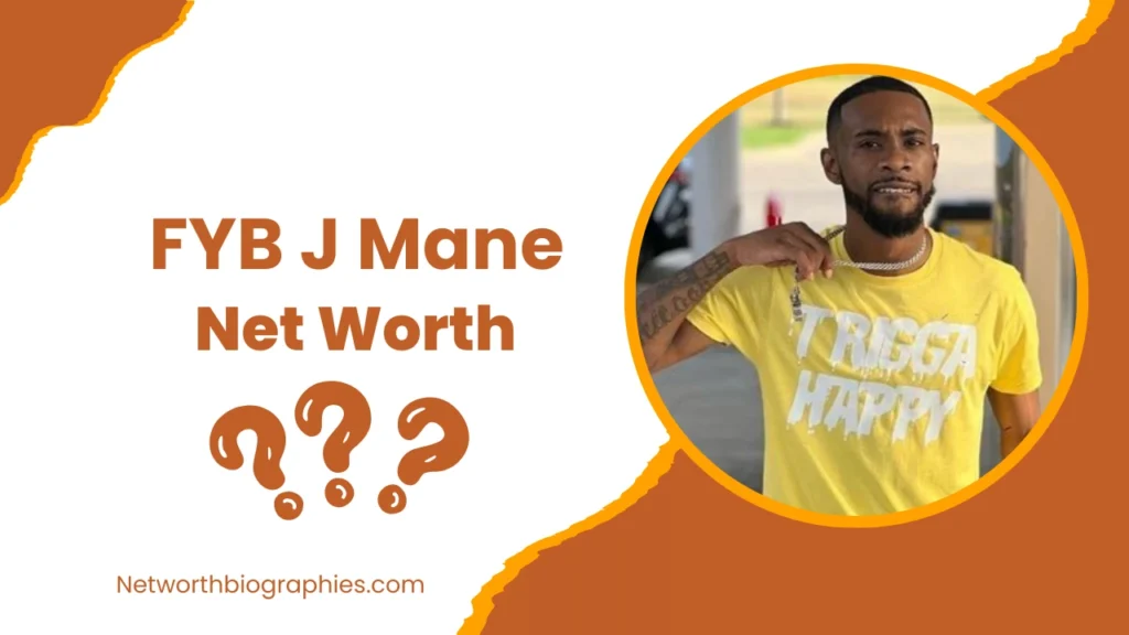FYB J Mane net worth
